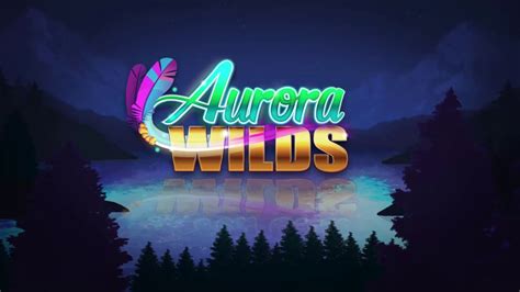Aurora Wilds Betfair